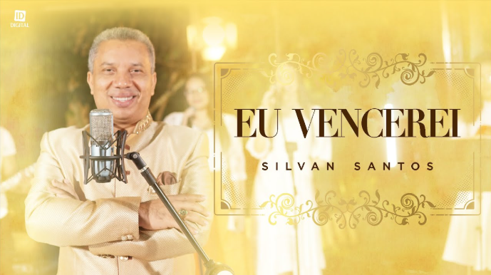 Silvan Santos/Eu Vencerei